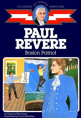 Paul Revere Boston Patriot; Paul Revere Boston Patriot