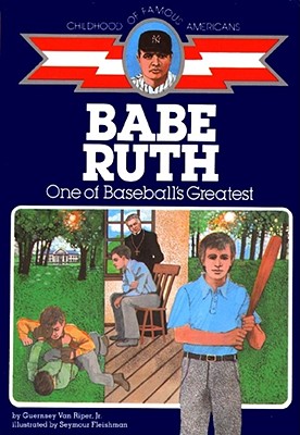 Image for Babe Ruth: One of Baseball's Greatest (Childhood of Famous Americans)