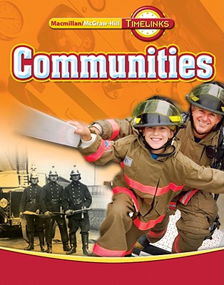 TimeLinks: Third Grade, Communities, Communities Student Edition (OLDER ELEMENTARY SOCIAL STUDIES)