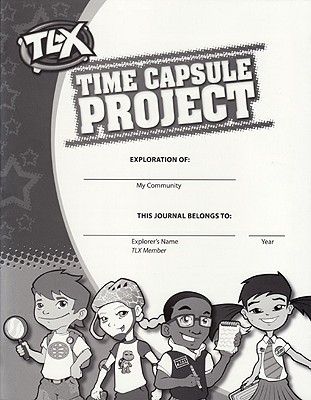 TimeLinks, Grade 3 TLX Time Capsule Project