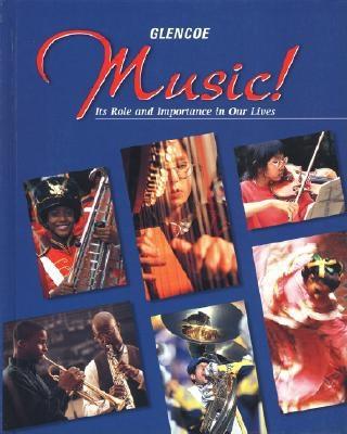 Music!: It's Role & Importance in Our Lives Student Edition