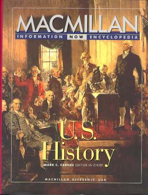 Image for U.S. HISTORY MACMILLAN INFORMATION NOW ENCYCLOPEDIA