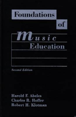 Image for Foundations of Music Education Foundations of Music Education