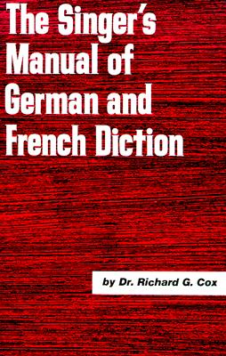 Image for Singer's Manual of German and French Diction Singer's Manual of German and French Diction