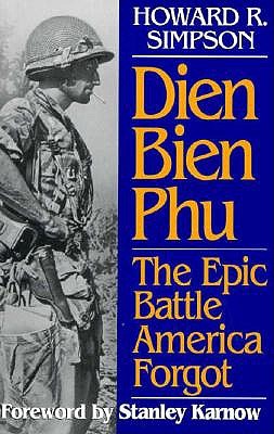 Dien Bien Phu: Epic Battle America Forgot.