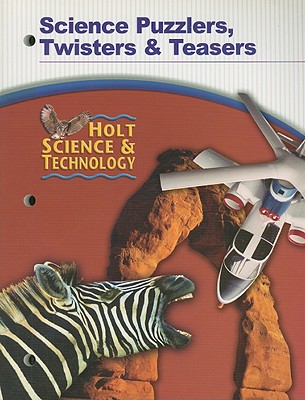 Image for Holt Science & Technology: Science Puzzlers, Twisters & Teasers [Teacher's...