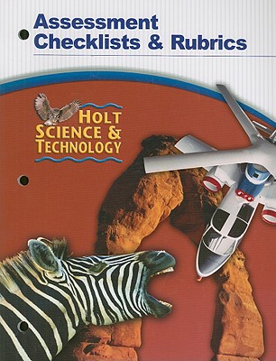 Holt Science & Technology Assessment Checklists & Rubrics