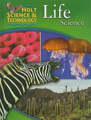 Holt Science and Technology: Life Science (Holt Science & Technology: Life Science)