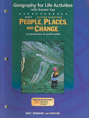 Holt People, Places, and Change Eastern Hemisphere Geography for Life Activities with Answer Key: An Introduction to World Studies