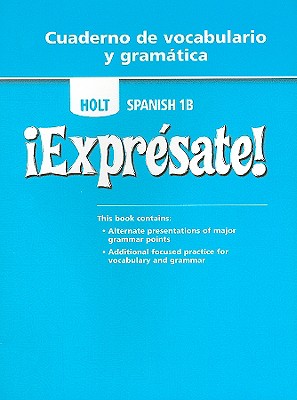 Image for Expresate, Level 1B; Expresate, Level 1B Cuaderno De Vocabulario Y Gramatica Expresate, Level 1B; Expresate, Level 1B Cuaderno De Vocabulario Y Gramatica