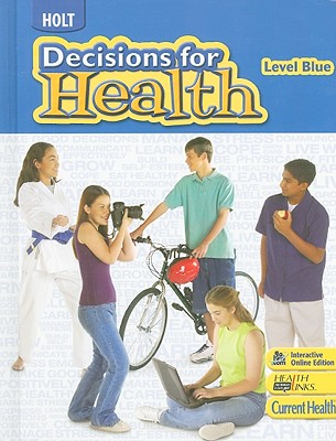 Decisions for Health: Student Edition Level Blue 2009