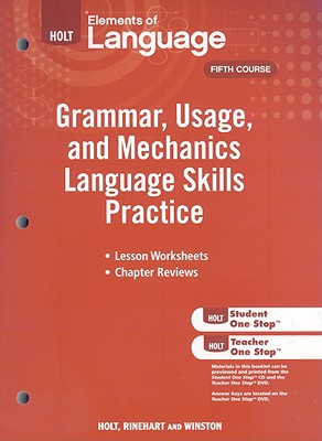 Elements of Language: Grammar Usage and Mechanics Language Skills Practice Grade 11 (Eolang 2009)