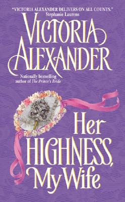 Her Highness, My Wife (Effington Family & Friends, 5)