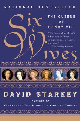 Image for Six Wives: The Queens of Henry VIII