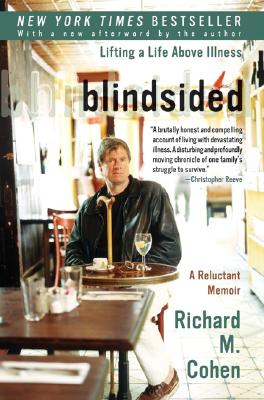 Blindsided: Lifting a Life Above Illness: A Reluctant Memoir