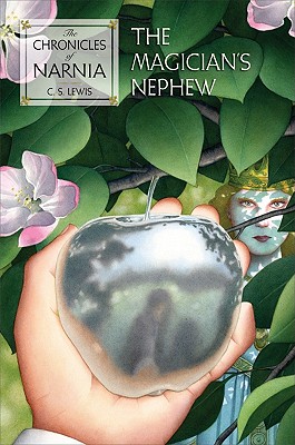 The Magician's Nephew (Chronicles of Narnia, 1)
