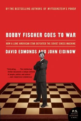 Bobby Fischer Goes To War: How The Soviets Lost the Most Extraordinary Chess Match of all Time