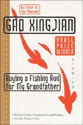 Buying a Fishing Rod for My Grandfather: Stories (Perennial)