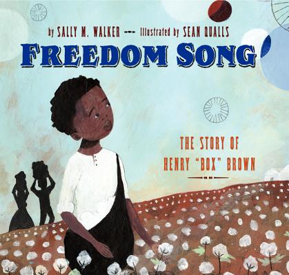 Image for Freedom Song: The Story of Henry Freedom Song: The Story of Henry