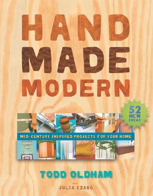Handmade Modern: Mid-Century Inspired Projects for Your Home