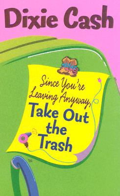 Since You're Leaving Anyway, Take Out the Trash (Domestic Equalizers, 1)