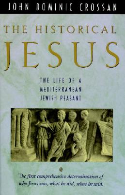Image for The Historical Jesus: The Life of a Mediterranean Jewish Peasant