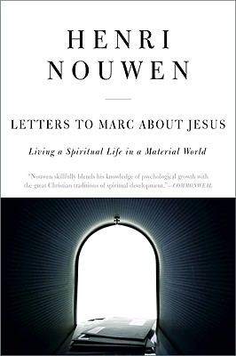 Letters to Marc About Jesus: Living a Spiritual Life in a Material World (Bess Crawford Mysteries)