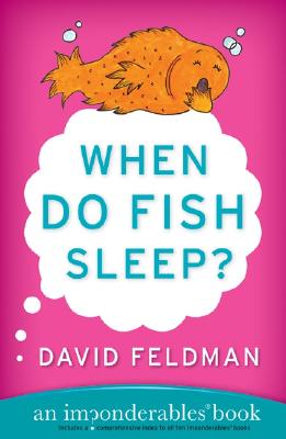 Image for When Do Fish Sleep?: An Imponderables Book