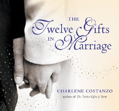 Image for The Twelve Gifts in Marriage