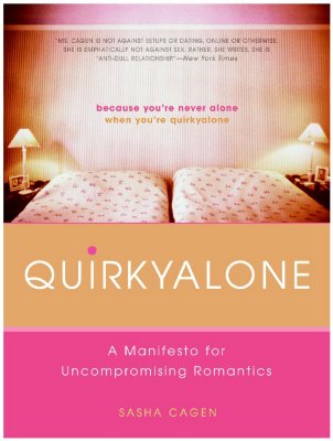 QUIRKYALONE : A MANIFESTO FOR UNCOMPROMISING ROMANTICS