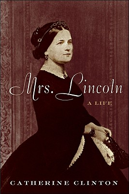 Image for Mrs. Lincoln: A Life