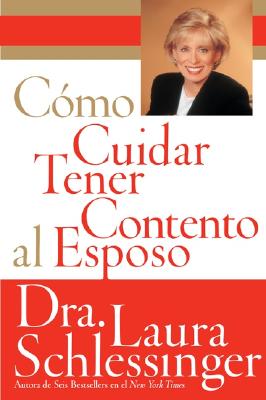 Como Cuidar y Tener Contento al Esposo (Spanish Edition)