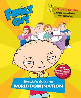 Family Guy: Stewie's Guide to World Domination