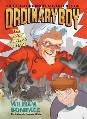 The Extraordinary Adventures of Ordinary Boy, Book 3: The Great Powers Outage (Extraordinary Adventures of Ordinary Boy, 3)