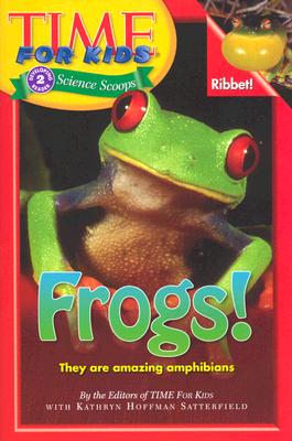 Time For Kids: Frogs! (Time For Kids Science Scoops)