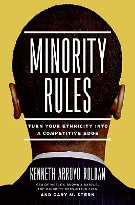 Minority Rules: Turn Your Ethnicity Into a Competitive Edge
