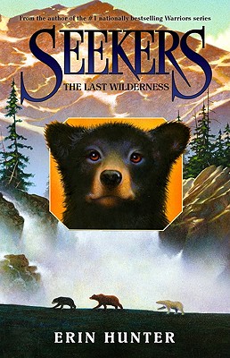 The Last Wilderness (Seekers #4)