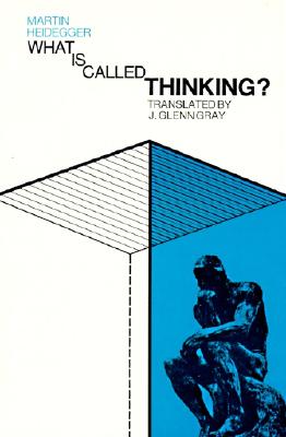 What is Called Thinking