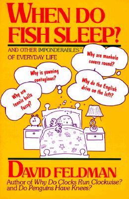 When Do Fish Sleep and Other Imponderables of Everyday Life