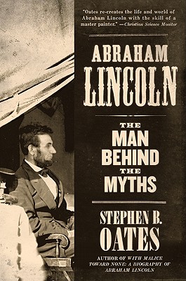 Image for Abraham Lincoln: The Man Behind the Myths