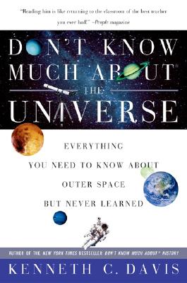 Image for DON'T KNOW MUCH ABOUT THE UNIVERSE