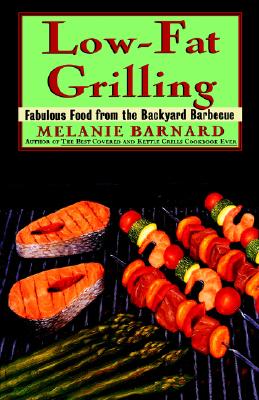 Image for Low-Fat Grilling: Fabulous Food from the Backyard Barbecue
