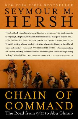 Chain of Command: The Road from 9/11 to Abu Ghraib (P.S.)