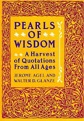 Image for Pearls Of Wisdom: A Harvest Of Quotations From All
