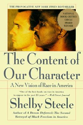 Image for The Content of Our Character: A New Vision of Race In America