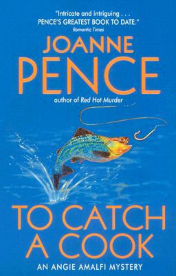 To Catch a Cook : An Angie Amalfi Mystery
