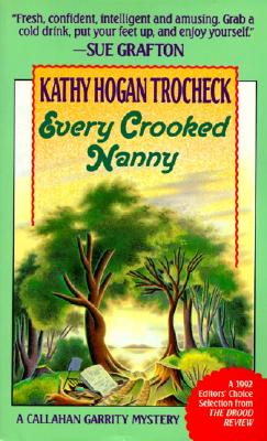 Every Crooked Nanny (Callahan Garrity Mysteries (Paperback))