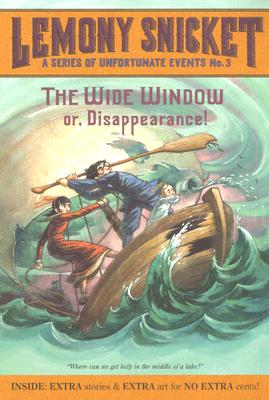 The Wide Window . . . illustrations by Brett Helquist A series of unfortunate events ; bk. 3