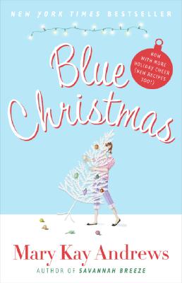 Image for Blue Christmas: Now with More Holiday Cheer (New Recipes Too!)