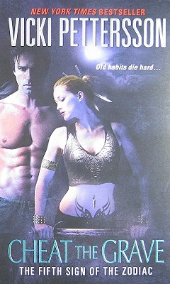 Cheat the Grave (Sign of the Zodiac, Book 5)